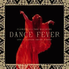 Florence and the Machine : Dance Fever (Live at Madison Square Garden)